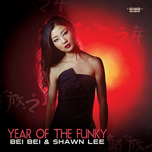 Play Year of the Funky by Bei Bei & Shawn Lee on Amazon Music