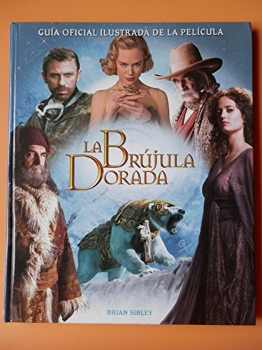 LA BRÚJULA DORADA. Guía oficial ilustrada de la película