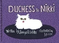 Duchess and Nikki 1523835141 Book Cover