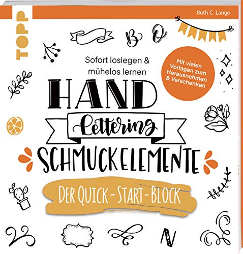 Handlettering Schmuckelemente. Der Quick-Start-Block: Sofort loslegen & mühelos lernen (Quick-Start-Blöcke)