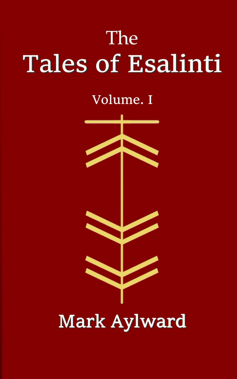 The Tales of Esalinti: Volume I.