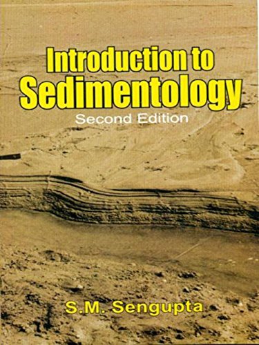 Introduction To Sedimentology 2Ed (Pb 2018) [Paperback] Sengupta S. M.