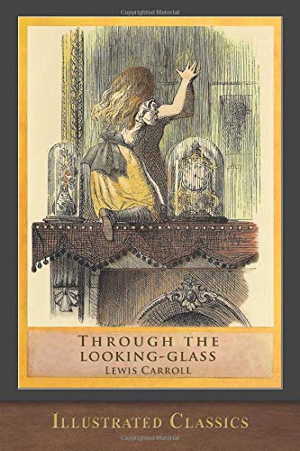 Through the Looking Glass (Illustrated Classics): Illustrated by John Tenniel - //coolthings.us