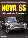 Nova SS: Nova and Chevy II 1962-1979 (Muscle Car Color History)