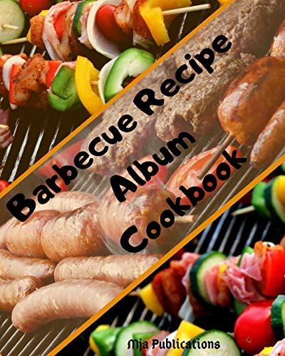 Barbecue Recipe Album Cookbook : ( black lettering ).
