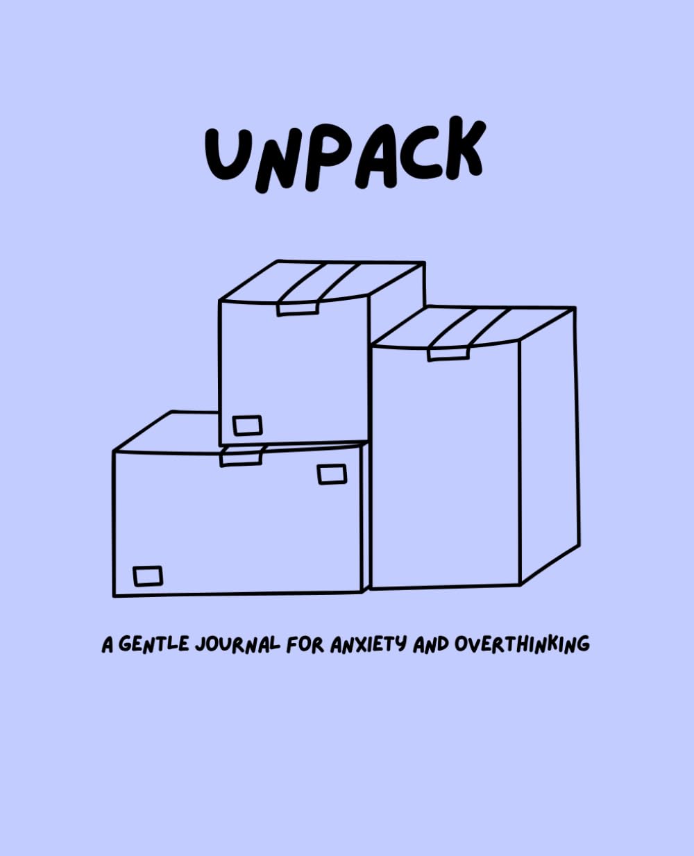 Unpack: A gentle journal for anxiety and overthinking