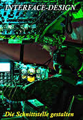 Interface Design: Die Mensch-Maschine-Schnittstelle gestalten
