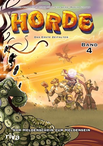 HORDE – Das erste Zeitalter, Bd. 4: Vom Heldenschein zum Heldensein: Der vierte offizielle Comic zum H.O.R.D.E.-Pen-&-Paper! (4)