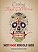 Not Food for Old Men: Baja California: A Mexican Culinary Adventure