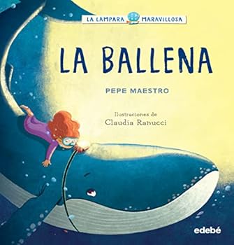 Hardcover LA LÁMPARA MARAVILLOSA: LA BALLENA Book