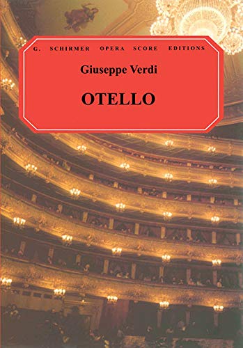 Otello (G. Schirmer Opera Score Editions)