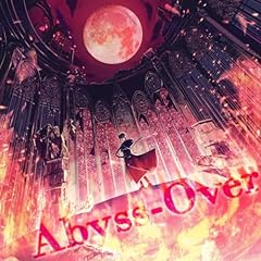 Abyss-Over / ���w��