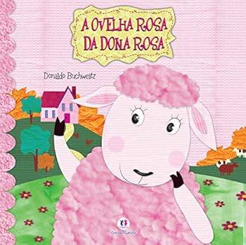 Paperback A Ovelha Rosa da Dona Rosa (Em Portuguese do Brasil) [Portuguese_Brazilian] Book