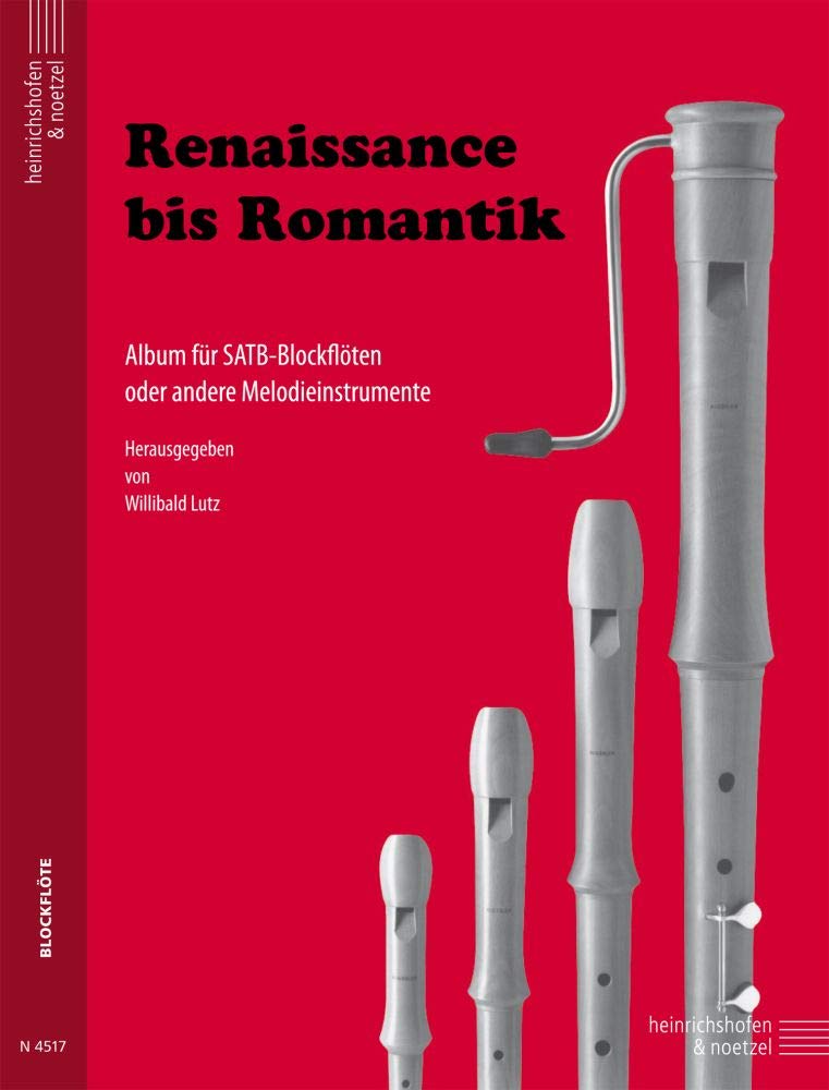 Renaissance to Romantic - Arrangements for SATB Recorders (Performance Score)