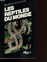 Les reptiles du monde 2603000519 Book Cover