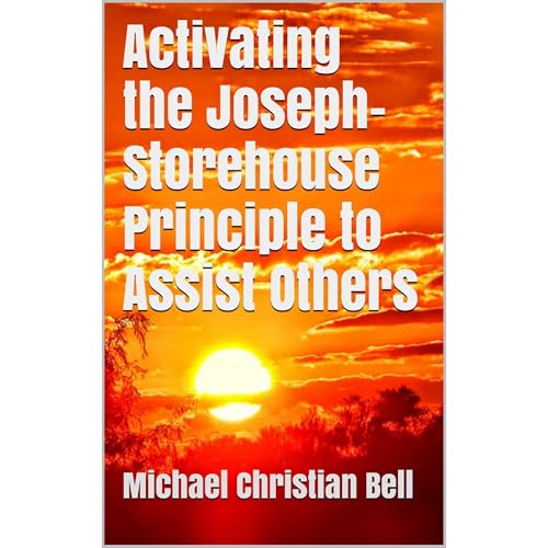 Activating the Joseph-Storehouse Principle to Assist Others by Michael Christian Bell episode artwork