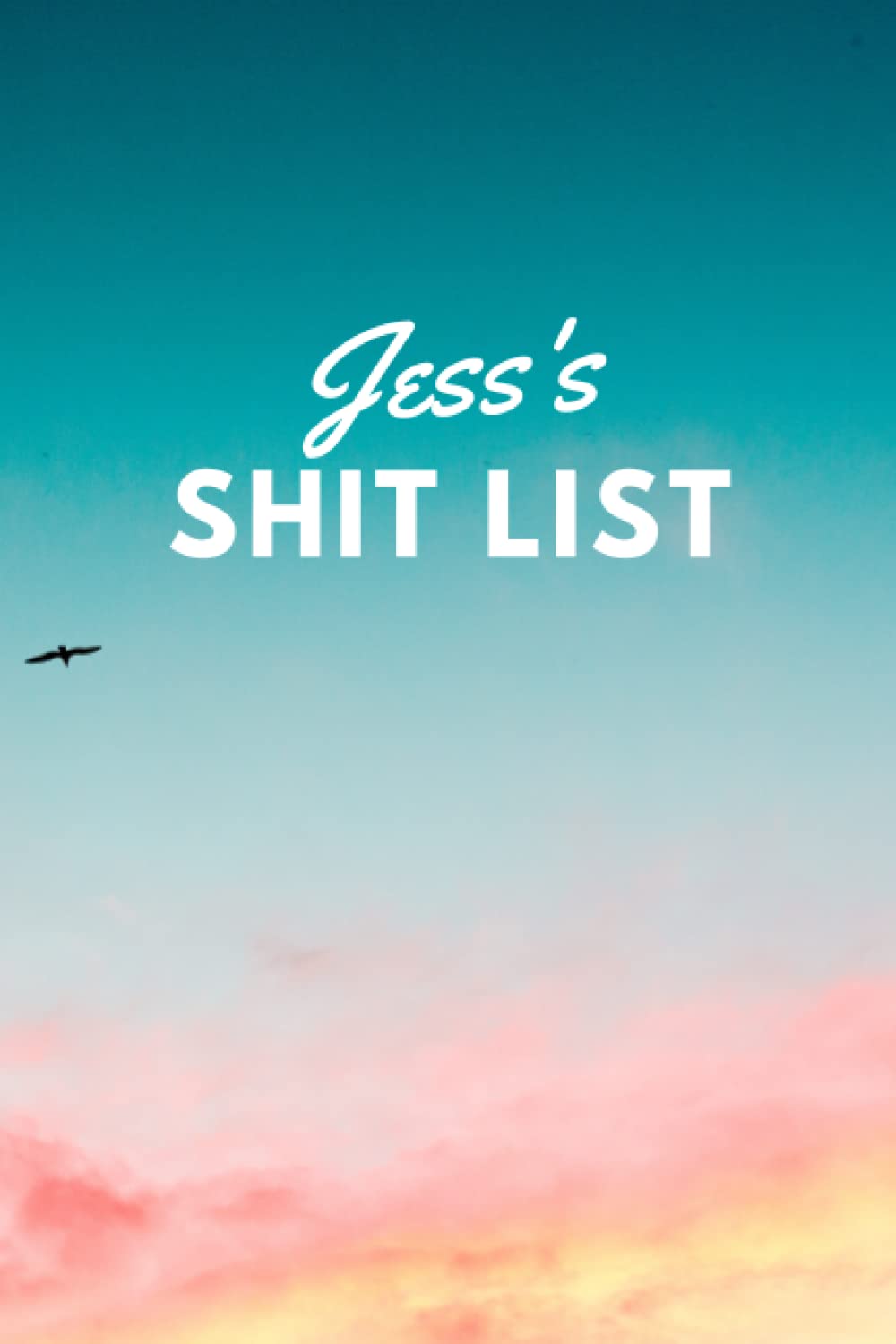 Jess's Shit List: Personalised Name Journal for Jess - Lined Notebook Birthday Present for Jess - 6x9 inches - 110 pages