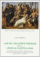 Las Mil Mejores Poesias de La Lengua Castellana (Spanish Edition) 8470830619 Book Cover