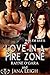 Love in a Fire Zone (Hotshots Book 2)