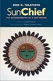 Sun Chief (The Lamar Series in Western History)