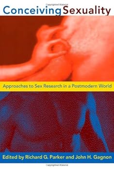 Hardcover Conceiving Sexuality: Approaches to Sex Research in a Postmodern World Book