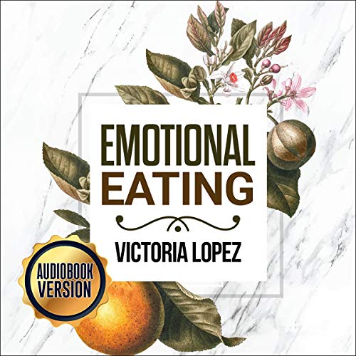 Emotional Eating by Victoria Lopez episode artwork