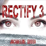 Cover of Rectify 3: A Novella