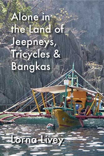 Alone in the Land of Jeepneys, Tricycles and Bangkas