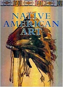 Hardcover Native American Art (1st Ed) Book