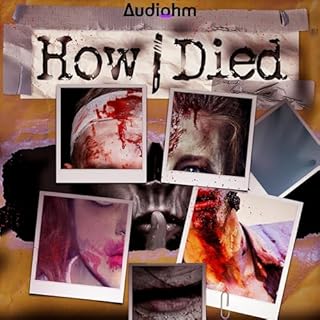 How i Died Audiolibro Por Audiohm Media arte de portada