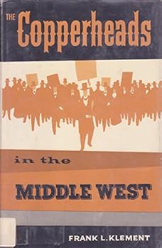 Hardcover Copperheads in the Middle West Book