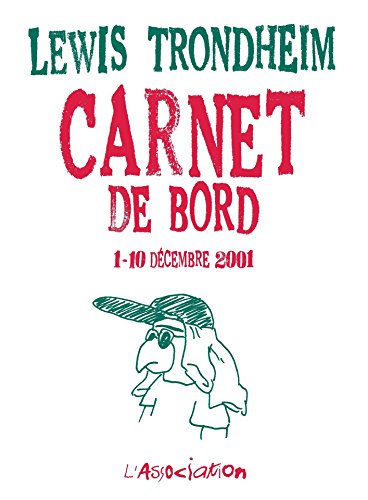 Télécharger Carnet de bord - 1-10 décembre 2001 (Côtelette t. 4) livre En ligne