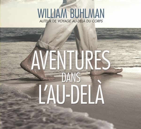 CD - Aventures dans l'Au-delà [Audio CD] Buhlman, William