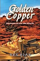 Golden Copper: Treasures in Life and Wealth 171780456X Book Cover