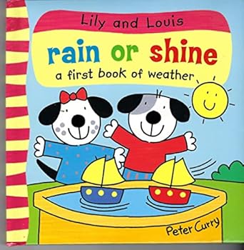 Board book Lily and Louis rain or shine (Lily and Louis) Book