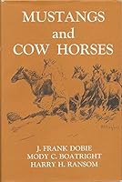 Mustangs and Cow Horses B000I15YJS Book Cover
