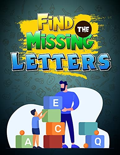 Find the Missing Letters: Kids word learning & word game book, see the picture & find the right word, memory exercise, intelligence improvement, answers given, Age 6 to 9