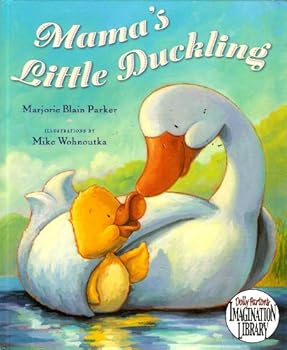 Hardcover Mama's Little Duckling (Dolly Parton's Imagination Library) Book