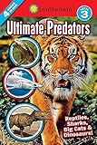 Smithsonian Readers: Ultimate Predators Level 3