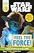 DK Readers L3: Star Wars: Feel the Force! (DK Readers Level 3)