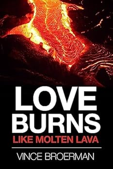 Paperback Love Burns Like Molten Lava Book