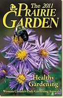 The 2011 Prairie Garden 0973684968 Book Cover