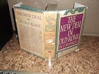 The new deal in old Rome;: How government in the ancient world tried to deal with modern problems, B0007EDNCG Book Cover