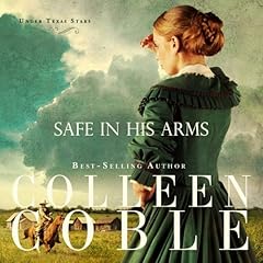 Safe in His Arms Audiolibro Por Colleen Coble arte de portada