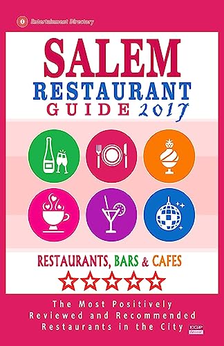 Salem Restaurant Guide 2017: Best Rated Restaurants in Salem, Massachusetts - 500 Restaurants, Bars and Cafés recommended for Visitors, 2017