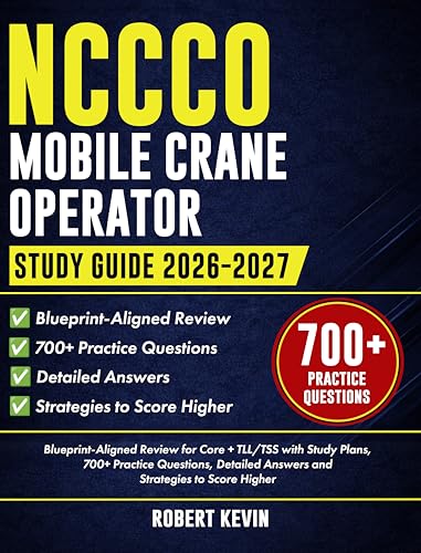 NCCCO Mobile Crane Operator Study Guide 2026-2027 manuel de révision théorique Core TLL