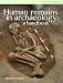 Human Remains in Archaeology: a Handbook (CBA Practical Handbook)