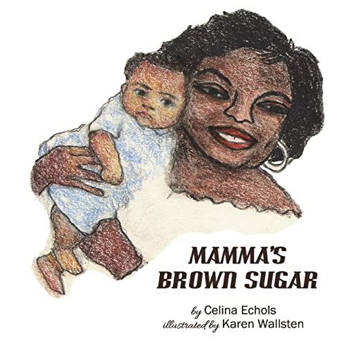 Mamma's Brown Sugar: An Adoption Story
