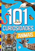 101 curiosidades animais 6555007435 Book Cover