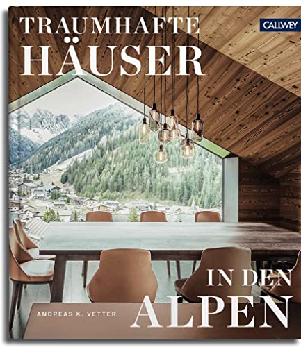 Traumhafte Häuser in den Alpen
